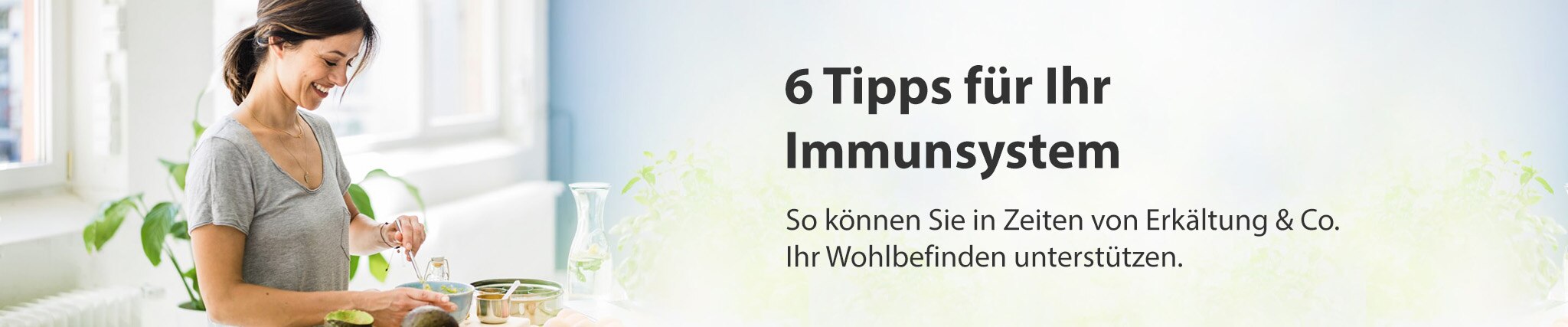 6 Tipps für Ihr Immunsystem